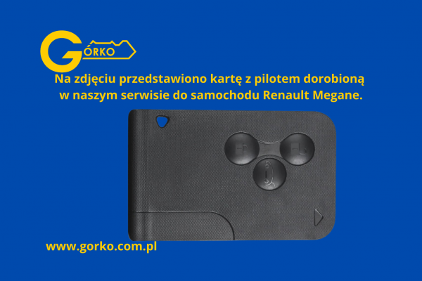 Jak dorobić kartę do samochodu Renault Megane? Jak dorobić kartę do samochodu Renault Megane?