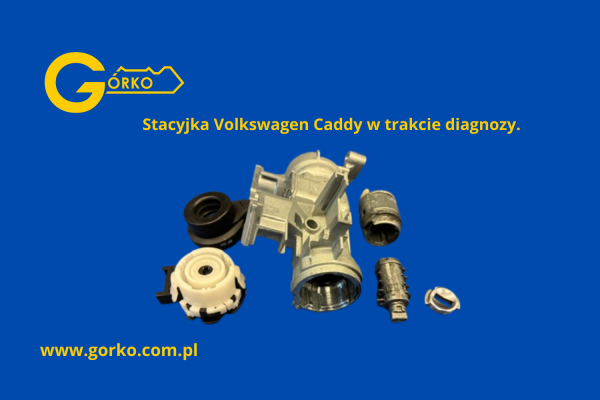Naprawa uszkodzonej stacyjki Volkswagen Caddy – przypadek klienta z Pisza