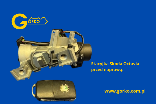 Naprawa zablokowanej stacyjki Skoda Roomster