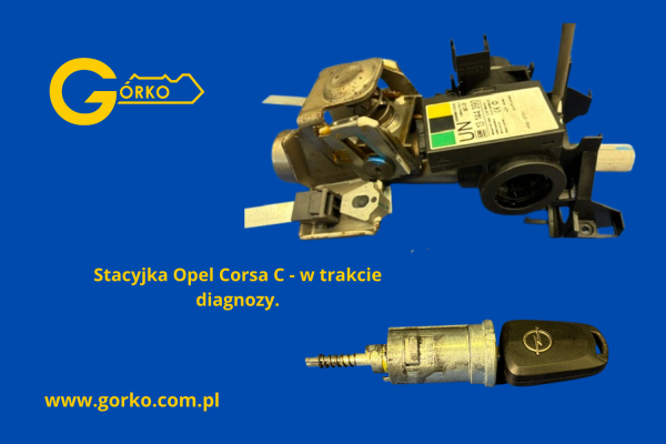 naprawa zablokowanej stacyjki opel corsa c naprawa zablokowanej stacyjki opel corsa c