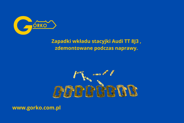 Uszkodzone zapadki wkładu stacyjki Audi TT 8J3 