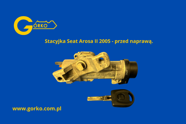 stacyjka Seat Arosa II przed naprawą – zacinający się wkład